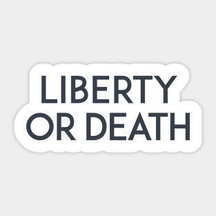 Liberty of Death Sticker